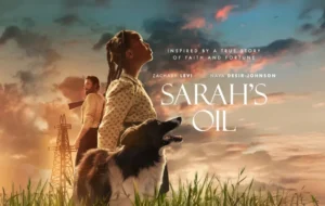 Movie Sarahs Oil 2025